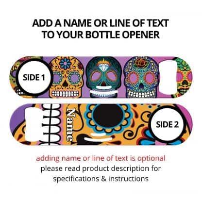 Day of the Dead II Sugar Skulls Strainer Bottle Opener With Personalization