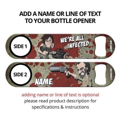 All Infected Commissioned Art Speed Bottle Opener With Personalization