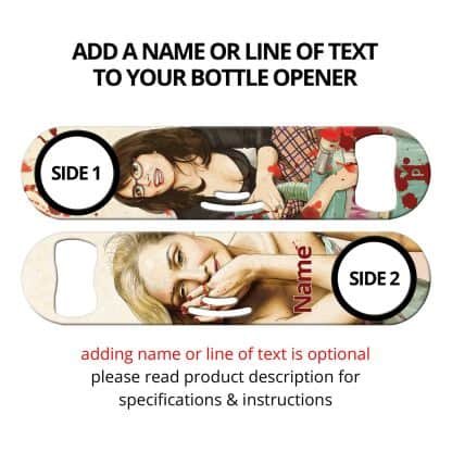 Slaughterhouse Starlets Commissioned Art Strainer Bottle Opener With Personalization