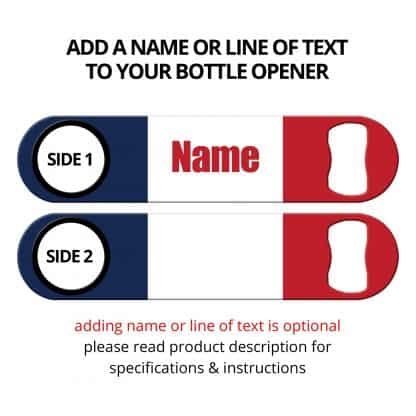 Classic French Flag Bottle Opener with Personalization